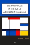 Bild: The Work of Art in the Age of Artificial Intelligence - Algora Publishing