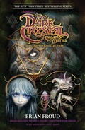 Cover: Jim Henson's The Dark Crystal Creation Myths: The Complete Collection - Boom Entertainment