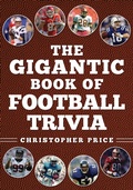 Cover: The Gigantic Book of Football Trivia - Simon + Schuster LLC