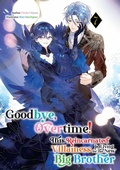 Cover: Goodbye, Overtime! This Reincarnated Villainess Is Living for Her New Big Brother Volume 7 - J-Novel Heart