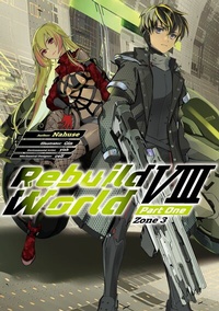 Enlarge image Cover: Rebuild World: Volume 8 Part 1 - J-Novel Club