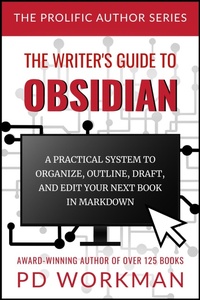 Enlarge image Cover: The Writer's Guide to Obsidian - P.D. Workman