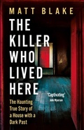 Cover: The Killer Who Lived Here - Elliott & Thompson Limited