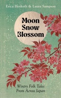 Cover: Moon, Snow, Blossom - Elliott & Thompson Ltd