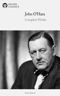 Cover: Delphi Complete Works of John O'Hara Illustrated - Delphi Publishing Ltd
