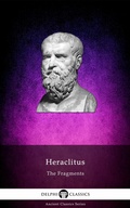 Cover: The Fragments of Heraclitus Illustrated - Delphi Publishing Ltd