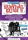 Cover: Boxing up Brothers, Befriending Wizards and Moving Home (Sam's Super-Secret Survival Guide to..., #1) - BookLife Publishing
