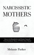 Cover: Narcissistic Mothers - Melanie Parker