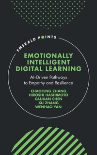 Enlarge image Cover: Emotionally Intelligent Digital Learning - Emerald Publishing Limited