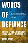 Cover: Words of Defiance - Biteback Publishing