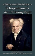Cover: A Weaponised Field Guide to Schopenhauer's Art of Being Right - Brimir & Blainn