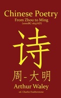 Cover: Chinese Poetry from Zhou to Ming (1000BC-1647AD) - Brimir & Blainn