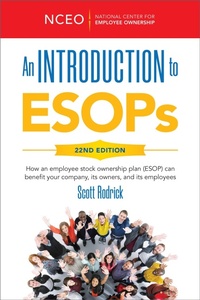 Enlarge image Cover: An Introduction to ESOPs, 22nd Ed - The National Center for Employee Ownership (NCEO)