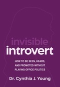 Cover: Invisible Introvert - Game Changer Publishing