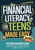 Cover: Financial Literacy for Teens Made Easy - Top Tier Press