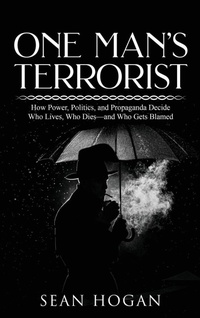 Enlarge image Cover: One Man's Terrorist - American Publishers INC.