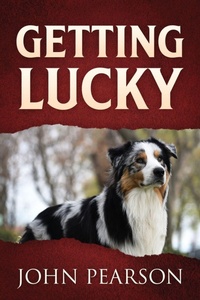 Enlarge image Cover: Getting Lucky - Outskirts Press