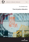 Cover: Viser la justice &eacute;ducative - Peter Lang Verlag