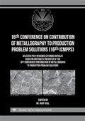 Cover: 16th Conference on Contribution of Metallography to Production Problem Solutions (16th ICMPPS) - Trans Tech Publications Ltd