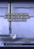 Cover: Processing of Structural Metals, Fracture Mechanics and Failure Analysis - Trans Tech Publications Ltd