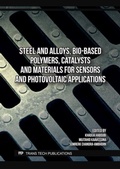 Cover: Steel and Alloys, Bio-Based Polymers, Catalysts and Materials for Sensors and Photovoltaic Applications - Trans Tech Publications Ltd