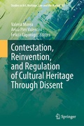Cover: Contestation, Reinvention, and Regulation of Cultural Heritage Through Dissent - Springer