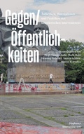 Cover: Gegen/&Ouml;ffentlichkeiten - Diaphanes