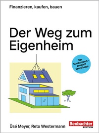 Enlarge image Cover: Der Weg zum Eigenheim - Beobachter-Edition
