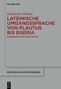 Cover: Lateinische Umgangssprache von Plautus bis Egeria - De Gruyter