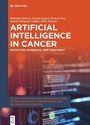 Cover: Artificial Intelligence in Cancer - De Gruyter