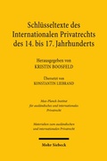 Cover: Schl&uuml;sseltexte des Internationalen Privatrechts des 14. bis 17. Jahrhunderts - Mohr Siebeck