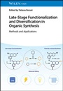 Cover: Late-Stage Functionalization and Diversification in Organic Synthesis - Wiley-VCH