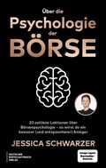 Cover: &Uuml;ber die Psychologie der B&ouml;rse - Deutscher Wirtschaftsbuch Verlag