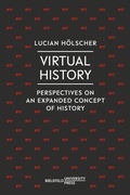 Cover: Virtual History - Bielefeld University Press