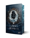 Cover: A Crown beyond us - Black Edition