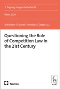 Cover: Questioning the Role of Competition Law in the 21st Century - Nomos