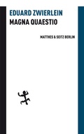 Cover: Magna Quaestio - Matthes & Seitz Berlin