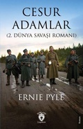 Cover: Cesur Adamlar 2. D&uuml;nya Savasi Romani - Dorlion Yayinevi