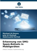 Cover: Erkennung von SMS-Spam-Botnets in Mobilgeraeten - Verlag Unser Wissen