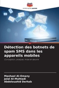 Cover: Detection des botnets de spam SMS dans les appareils mobiles - Editions Notre Savoir