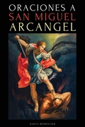 Cover: ORACIONES A SAN MIGUEL ARC&Aacute;NGEL - Santa Bendici&oacute;n
