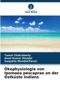 Cover: OEkophysiologie von Ipomoea pescaprae an der Ostkueste Indiens - Verlag Unser Wissen