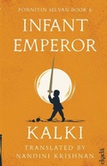 Cover: Infant Emperor (Ponniyin Selvan Book 6) - Ekad&iquest;