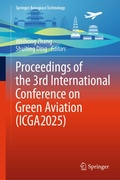 Cover: Proceedings of the 3rd International Conference on Green Aviation (ICGA2025) - Springer