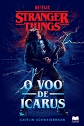 Cover: Stranger Things - O Voo de Icarus - Gailivro