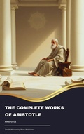 Cover: The complete works of Aristotle - Zenith Whispering Pines Publishers