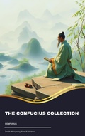 Cover: The Confucius Collection - Zenith Whispering Pines Publishers