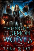 Cover: Hungry for Her Demon Wolves (Hungry for Her Wolves, #9) - Tamra Westberry