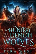 Cover: Hunted by Her Demon Wolves (Hungry for Her Wolves, #11) - Shifting Sands Publishing