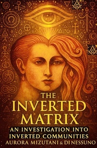Enlarge image Cover: The Inverted Matrix An Investigation into Inverted Communities (The Inverted Matrix Duology, #2) - Ajala Legacy Forum